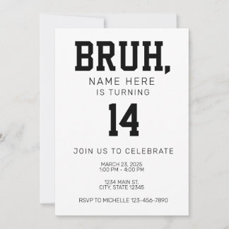 Bruh Bro Birthday Invitation 招待状