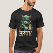 Bruh Cat Meme Big Dollar Kitty Tシャツ (正面)