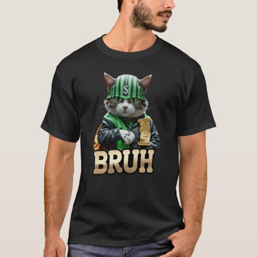 Bruh Cat Meme Big Dollar Kitty Tシャツ (正面)
