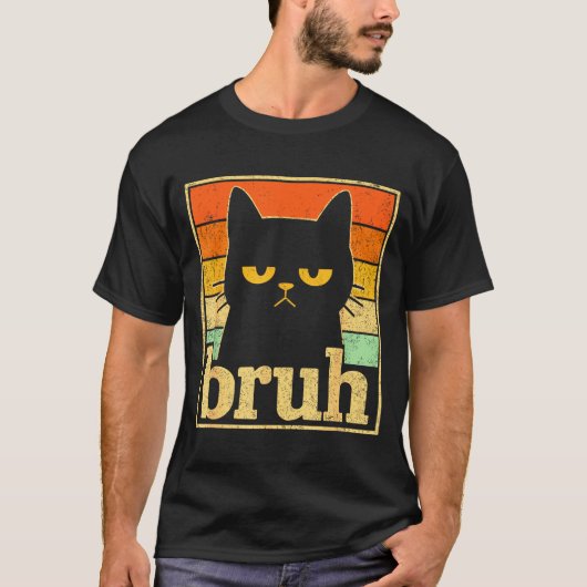 Bruh Cat Meme Graphic – Funny Cat Retro Meme For T Tシャツ (正面)
