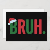 Bruh Christmas Cool Meme Trendy Sarcastic Xmas シーズンカード (正面/裏面)