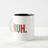 Bruh Christmas Cool Meme Trendy Sarcastic Xmas ツートーンマグカップ (正面左)