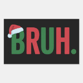 Bruh Christmas Cool Meme Trendy Sarcastic Xmas 長方形シール (正面)