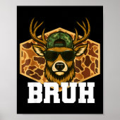 Bruh Deer Funny Deer Hunting Camo Hat Youth Teens  ポスター (正面)