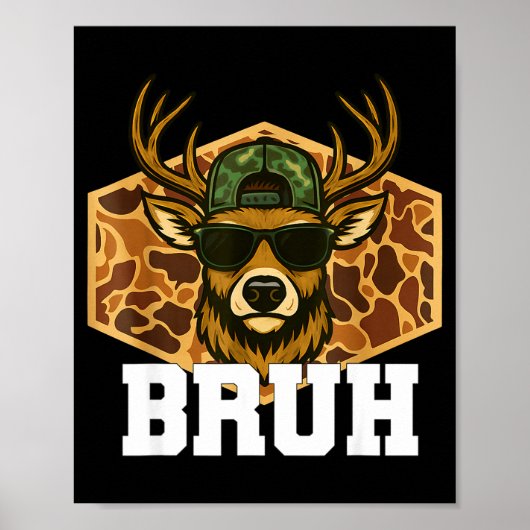Bruh Deer Funny Deer Hunting Camo Hat Youth Teens  ポスター (正面)