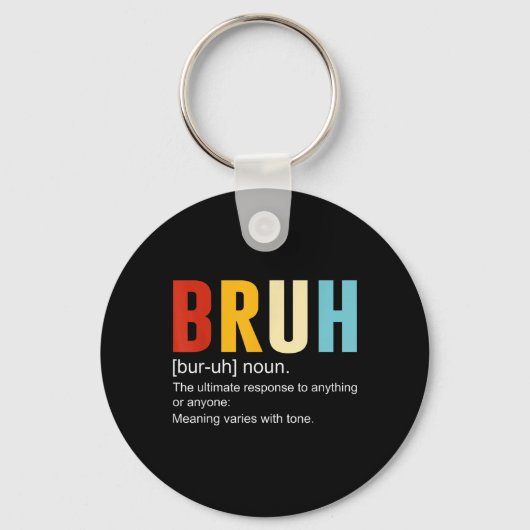 Bruh Definition Bruh名詞、皮肉おもしろい引用文 キーホルダー (正面)
