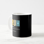 Bruh Definition Bruh名詞、皮肉おもしろい引用文 コーヒーマグカップ (正面左)