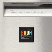 Bruh Definition Bruh名詞、皮肉おもしろい引用文 マグネット (インサイチュ (食洗機))