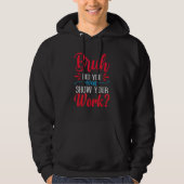 Bruh Did You Even Show Your Work Math Teacher Stud パーカ (正面)