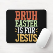 Bruh Easterはイエスの男おもしろいの子の神10代のSのためにある マウスパッド (マウス)