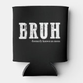 Bruh Formerly Known As Mom おもしろ母の日 缶クーラー (正面)