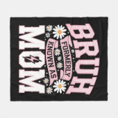 Bruh Formerly Known As Mom 母の日 フリースブランケット (正面(横))