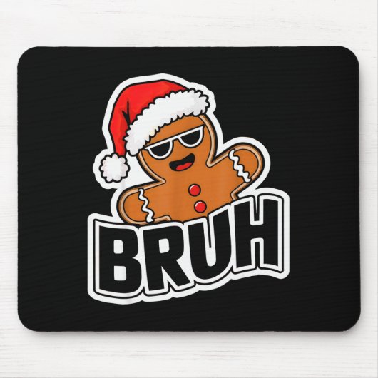 Bruh Funny Christmas Gingerbread Man Teens Boys Ki マウスパッド (正面)
