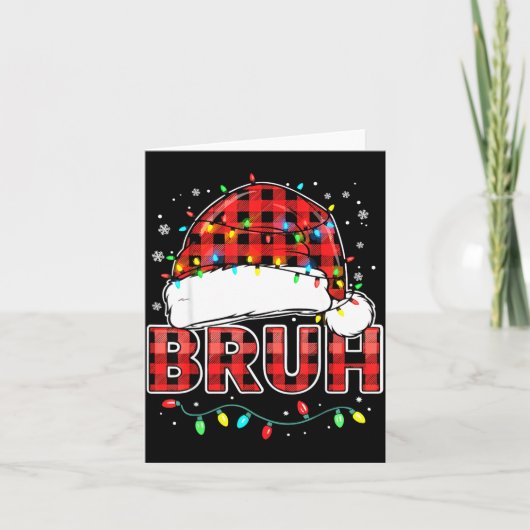 Bruh Funny Santa Hat Lights Christmas  カード (正面)
