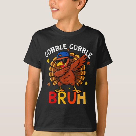 Bruh Funny Thanksgiving Dabbing Turkey Gobble Shir Tシャツ (正面)
