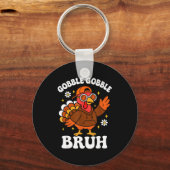 Bruh Funny Thanksgiving Turkey Gobble Boys Girls K キーホルダー (正面)