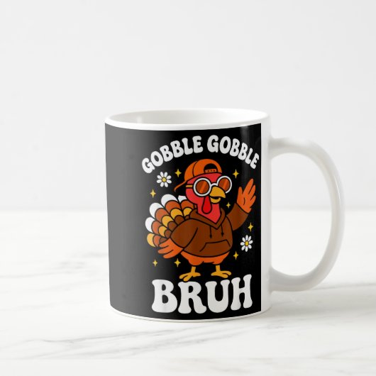 Bruh Funny Thanksgiving Turkey Gobble Boys Girls K コーヒーマグカップ (右)