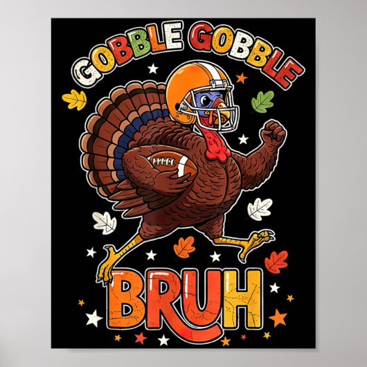 Bruh Funny Thanksgiving Turkey Gobble Football Boy ポスター (正面)