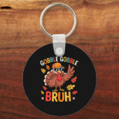 Bruh Funny Thanksgiving Turkey Gobble Shirt Boys G キーホルダー (正面)