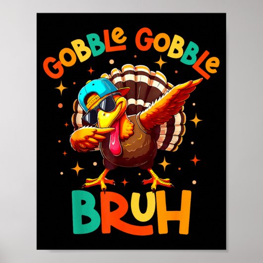 Bruh Funny Thanksgiving Turkey Gobble Shirt Boys G ポスター (正面)