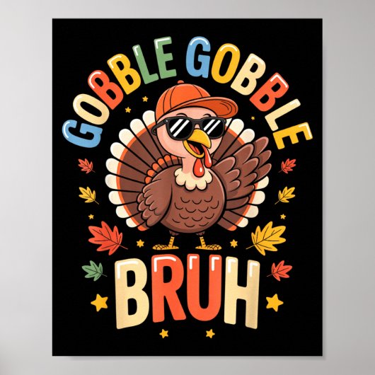 Bruh Funny Thanksgiving Turkey Gobble Shirt Boys G ポスター (正面)