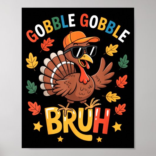 Bruh Funny Thanksgiving Turkey Gobble Shirt Boys G ポスター (正面)