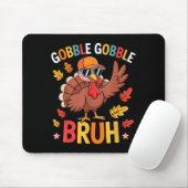 Bruh Funny Thanksgiving Turkey Gobble Shirt Boys G マウスパッド (マウス)
