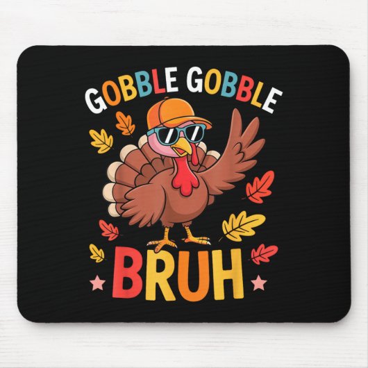 Bruh Funny Thanksgiving Turkey Gobble Shirt Boys G マウスパッド (正面)
