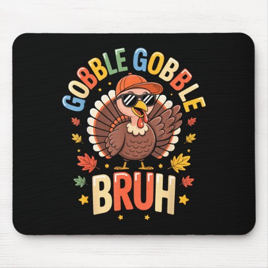 Bruh Funny Thanksgiving Turkey Gobble Shirt Boys G マウスパッド (正面)