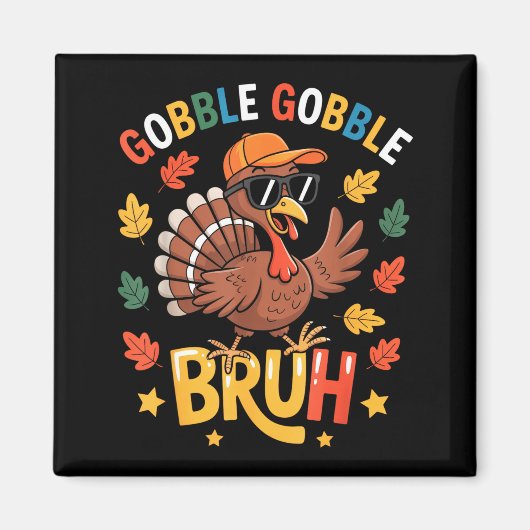 Bruh Funny Thanksgiving Turkey Gobble Shirt Boys G マグネット (正面)