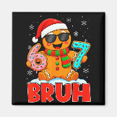 Bruh Gingerbread Six Seven 67 Ice Cream Drip Chris マグネット (正面)