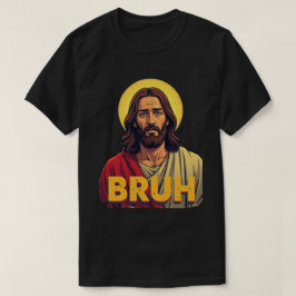 “Bruh” Holy Mood Design – Funny Faith Meme Tシャツ