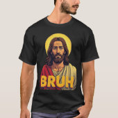 “Bruh” Holy Mood Design – Funny Faith Meme Tシャツ (正面)
