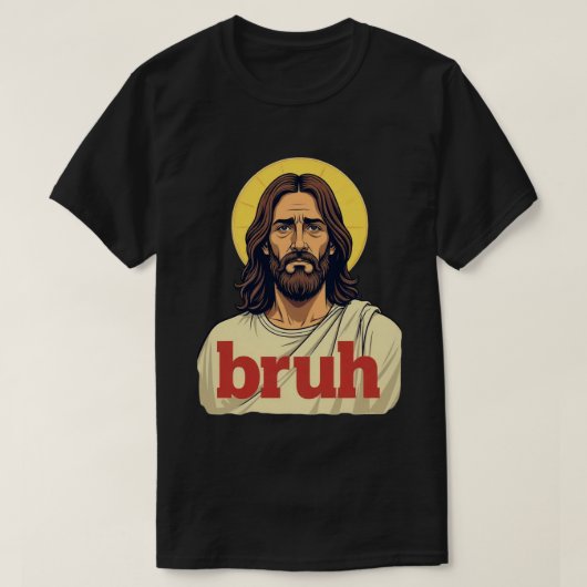 “Bruh” Holy Mood Design – Funny Faith Meme Tシャツ (デザイン正面)