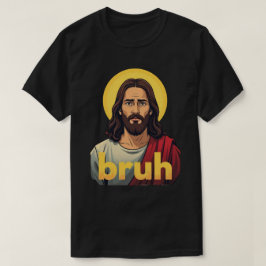 “Bruh” Holy Mood Design – Funny Faith Meme Tシャツ