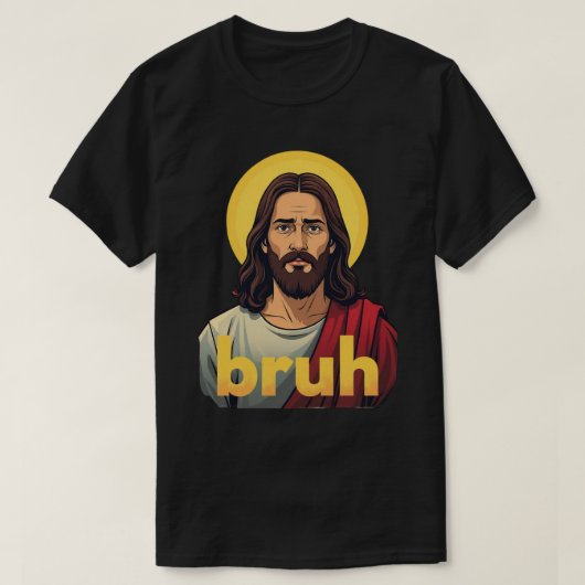 “Bruh” Holy Mood Design – Funny Faith Meme Tシャツ (デザイン正面)