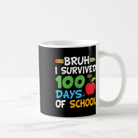 Bruh I 100生き延び日100Th Day Of School コーヒーマグカップ (右)