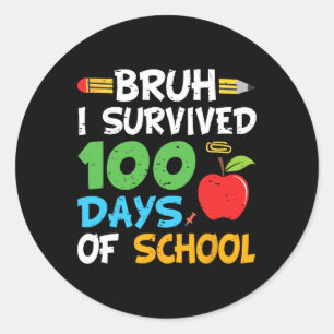 Bruh I 100生き延び日100Th Day Of School ラウンドシール