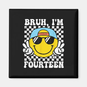 Bruh I'm Fours 14 14誕生日Groovy Boys マグネット