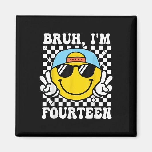 Bruh I'm Fours 14 14誕生日Groovy Boys マグネット (正面)
