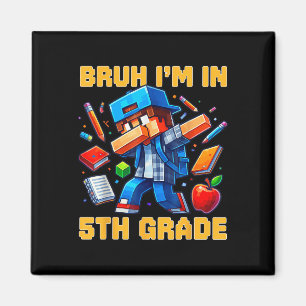 Bruh I'm In 5年生ダビング少年キッズゲーマー マグネット