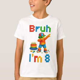 Bruh I’m 8 – Funny Block Party Kids Birthday Tシャツ