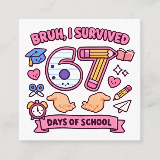 Bruh I survived 67 days of school エンクロージャーカード (正面)