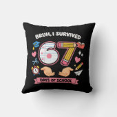 Bruh I survived 67 days of school クッション (裏面)