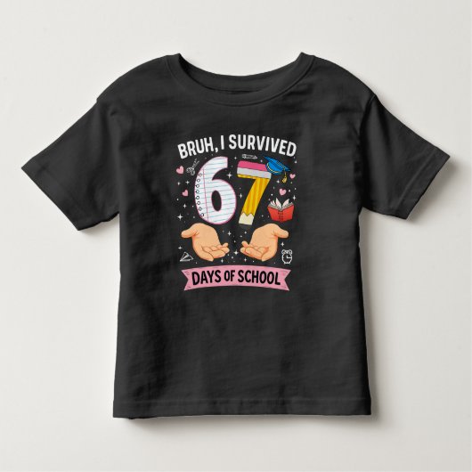 Bruh I survived 67 days of school トドラーTシャツ (正面)