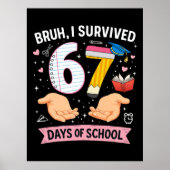 Bruh I survived 67 days of school ポスター (正面)
