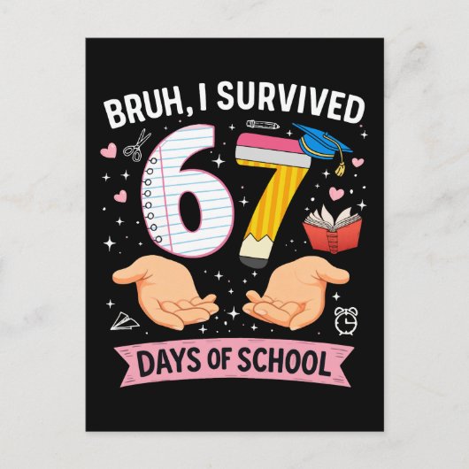 Bruh I survived 67 days of school ポストカード (正面)