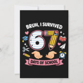 Bruh I survived 67 days of school 招待状 (正面)