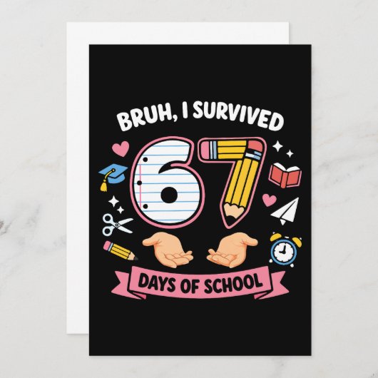 Bruh I survived 67 days of school 招待状 (正面/裏面)