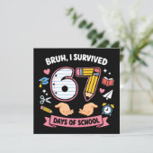 Bruh I survived 67 days of school 招待状 (スタンド正面)